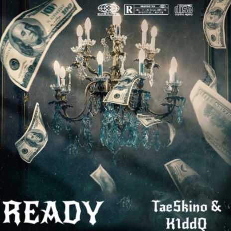 Ready ft. K1ddQ | Boomplay Music