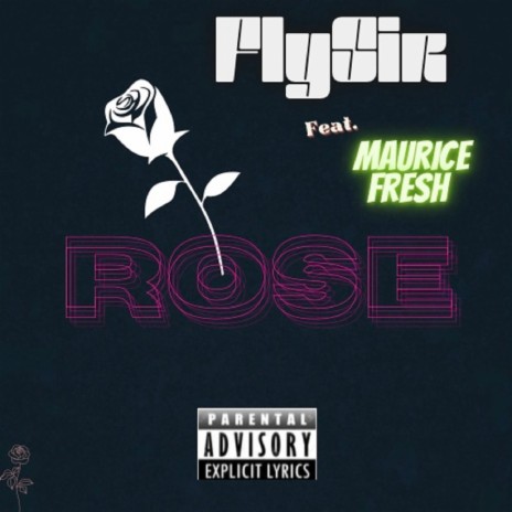 Rose ft. maurice fresh | Boomplay Music