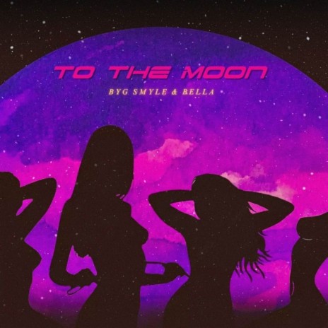 To The Moon ft. Bella | Boomplay Music