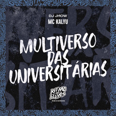 Multiverso das Universitárias ft. DJ JHOW | Boomplay Music