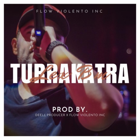 Turrakatra ft. Deell producer