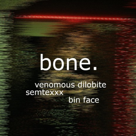 bone. ft. semtexxx, bin face & yiikes17 | Boomplay Music