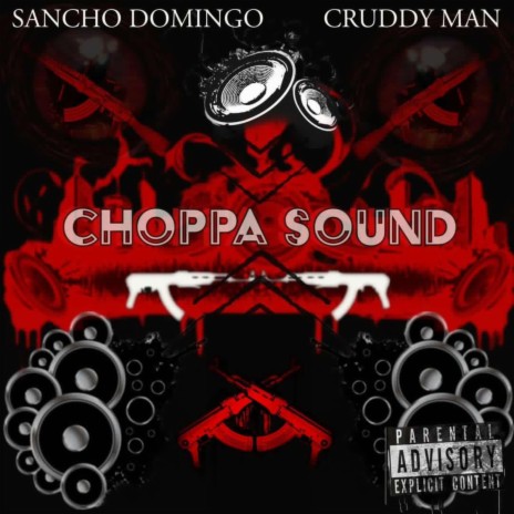 Choppa sound ft. Sancho Domingo