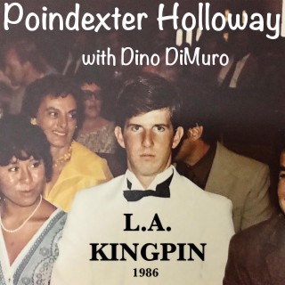 Poindexter Holloway: L.A. Kingpin