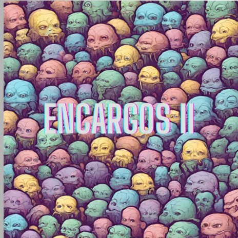 Encargos II | Boomplay Music