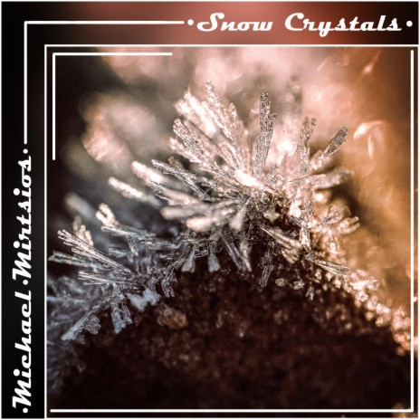 Snow Crystals | Boomplay Music