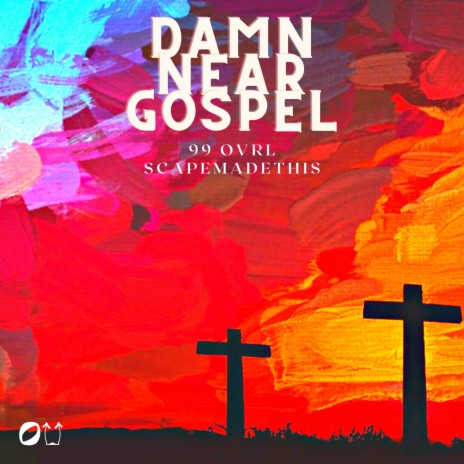 Damn Near Gospel ft. Scapemadethis | Boomplay Music