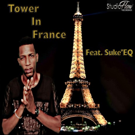 Tower in France ft. Suke'eq | Boomplay Music