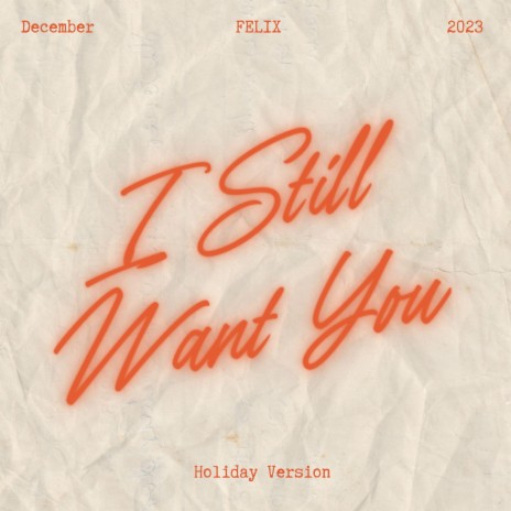 I Still Want You (Holiday Version) | Boomplay Music