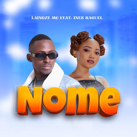 Nome ft. Ines Raguel | Boomplay Music