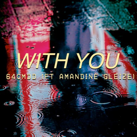 With You ft. Amandine Gleize | Boomplay Music