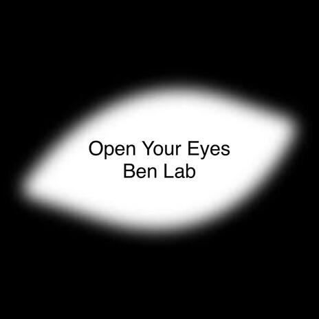 Open Your Eyes | Boomplay Music