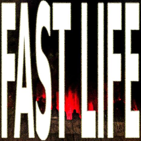 fast life | Boomplay Music