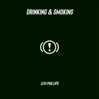 Drinking & Smoking