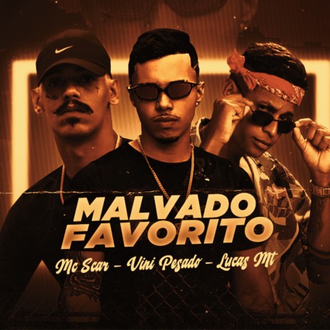 Malvado Favorito ft. mc scar & Lucas Mt | Boomplay Music