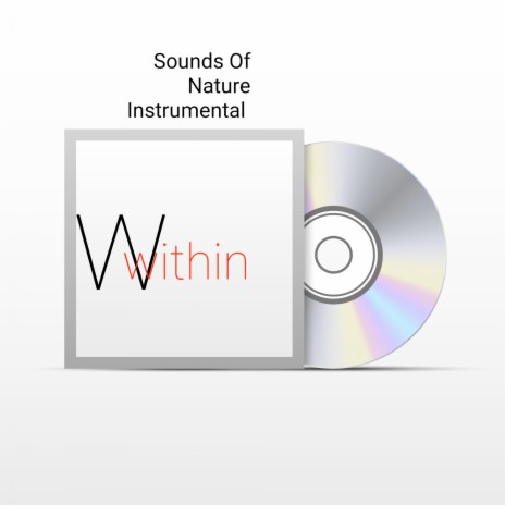 Sounds of Nature Instrumental - Within