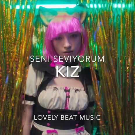 Seni Seviyorum, Kız | Boomplay Music