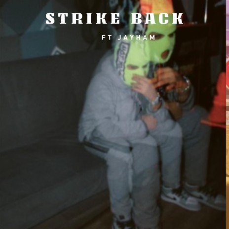 Strike Back ft. Jay Ham | Boomplay Music