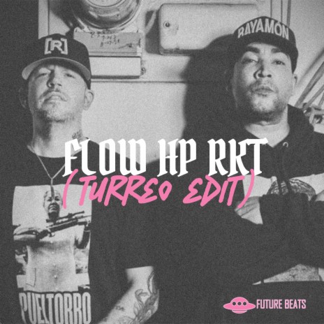 FLOW HP (TURREO VERSION) | Boomplay Music