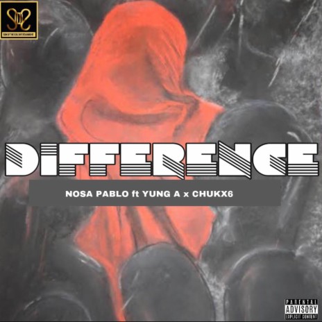 Difference ft. Yung A & Chukx6