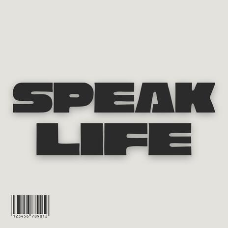 Speak Life