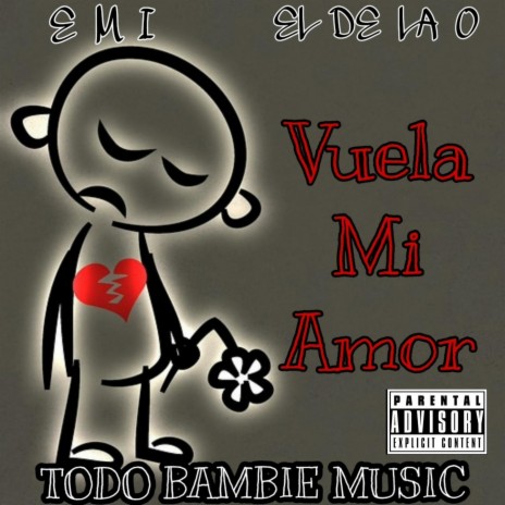 Vuela Mi Amor ft. Emi | Boomplay Music