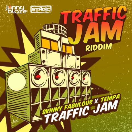 Traffic Jam ft. Tempa, Stadic & Jonny Blaze | Boomplay Music