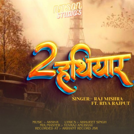 2 Hathiyar ft. Riya Rajput | Boomplay Music