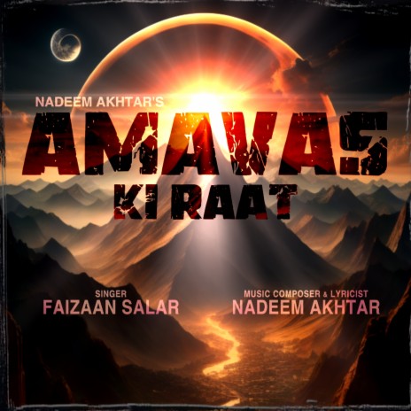 Amavas Ki Raat ft. Nadeem Akhtar | Boomplay Music