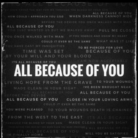 All Because Of You ft. Jordan Nichols