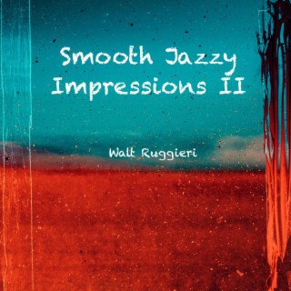 Smooth Jazzy Impressions II