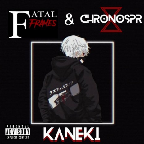 Kaneki ft. ChronosPR | Boomplay Music