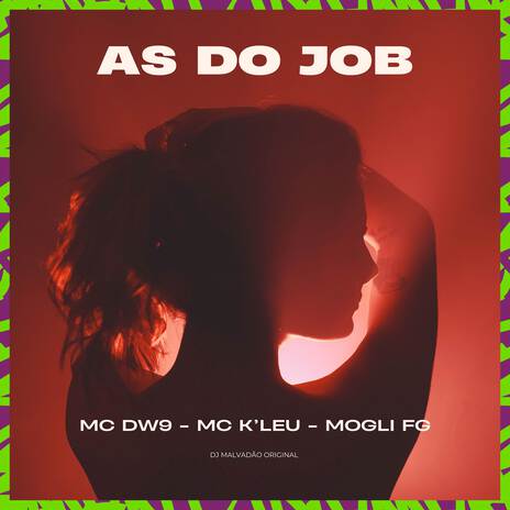 As do job ft. Mc K'Leu, Mogli FG & DJ MALVADÃO ORIGINAL | Boomplay Music