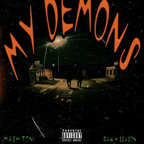 My Demons ft. RAW H SEASON | Boomplay Music