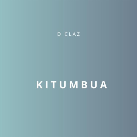 Kitumbua | Boomplay Music