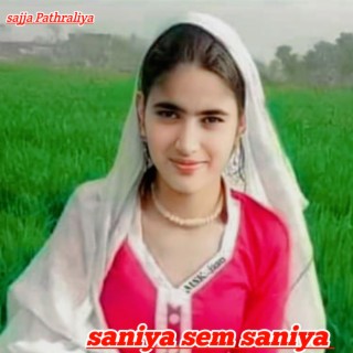 saniya sem saniya