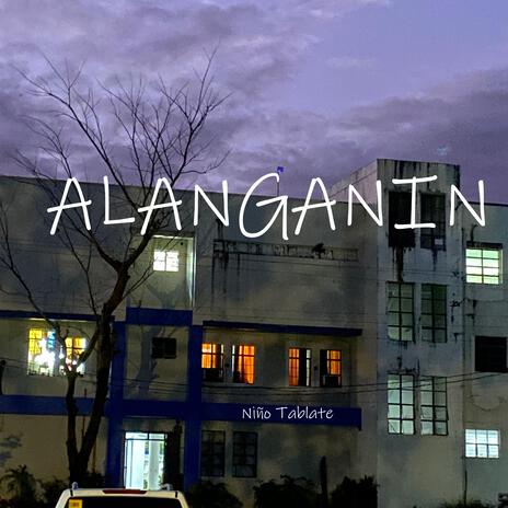 Alanganin | Boomplay Music