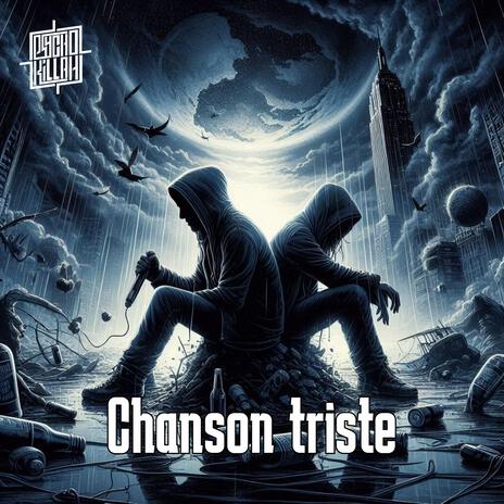 Chanson triste | Boomplay Music