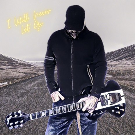 I Will Never Let Go | Boomplay Music
