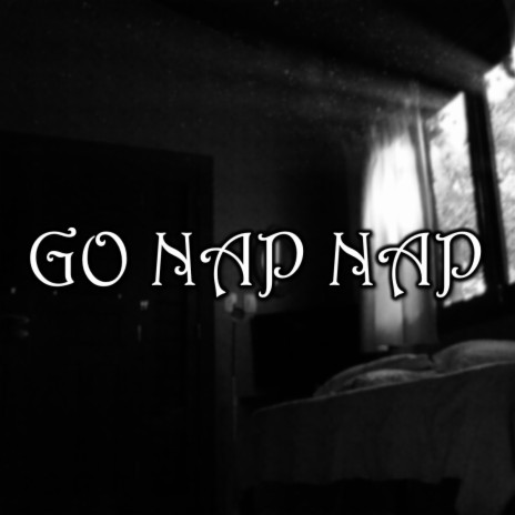 Go Nap Nap ft. Grafrezzy | Boomplay Music