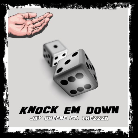 Knock Em Down ft. Trezzza | Boomplay Music