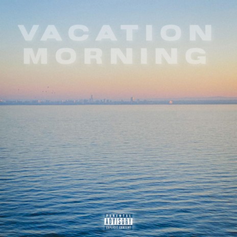 VACATION MORNING ft. miry | Boomplay Music