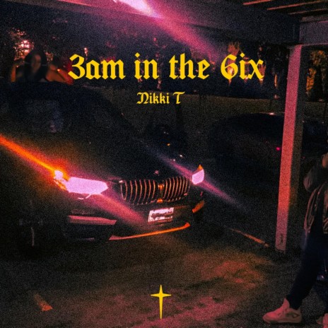 3am In The 6ix | Boomplay Music