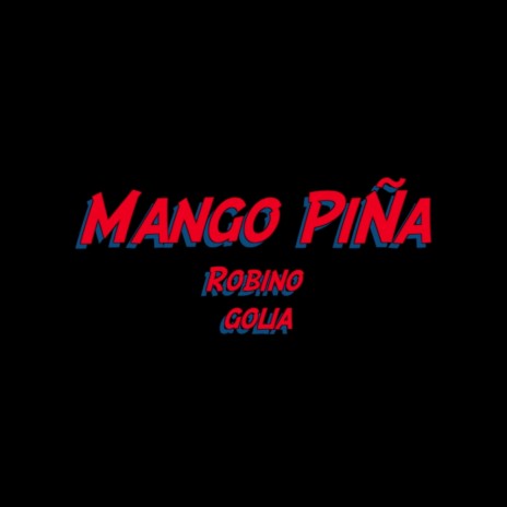 Mango Pina | Boomplay Music