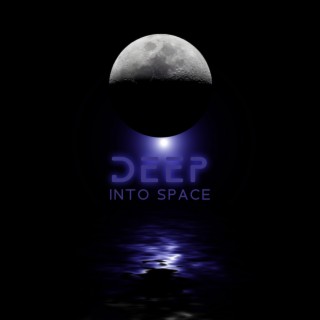 Deep Into Space