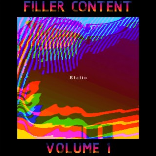 Filler Content Vol. 1: Static EP