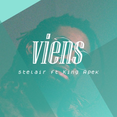 Viens ft. King Apek | Boomplay Music