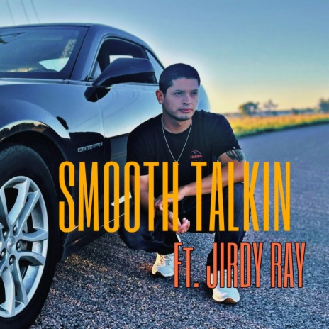 Smooth Talkin ft. Jirdy Ray | Boomplay Music