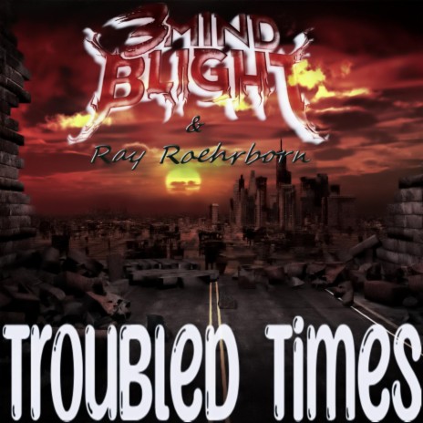 Troubled Times | Boomplay Music