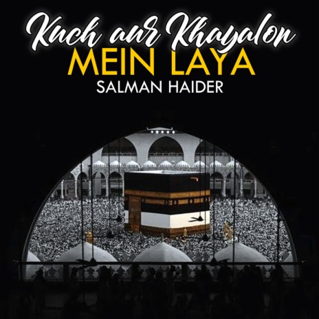 Kuch Aur Khayalon Mein Laya | Boomplay Music